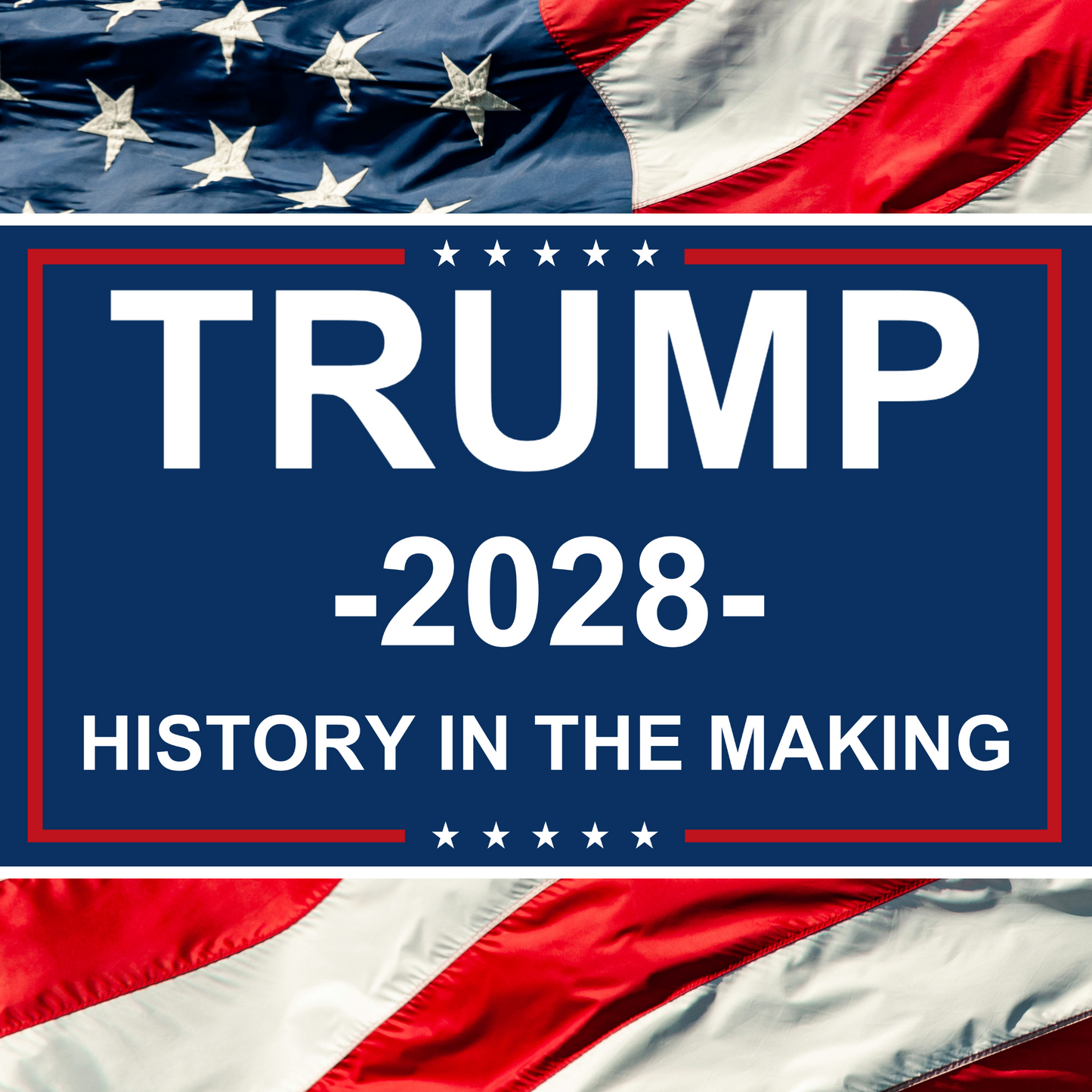 History In The Making - Trump 2028 Campaign Flag - 3x5ft - Blue