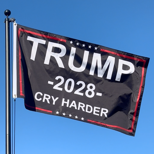 Cry Harder - Trump 2028 Campaign Flag - 3x5ft - Black